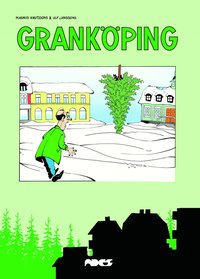 bokomslag Granköping : samlade seriesidor från Skogsindustriarbetarnas tidning Sia 1998-2008