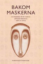 bokomslag Bakom Maskerna : En Vägledning Till Den Moderna Afrikanska Litteraturen Söd