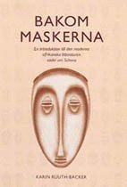 bokomslag Bakom maskerna : en vägledning till den moderna afrikanska litteraturen söder om Sahara