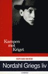Edvard Hoem - Nordahl Griegs liv : kampen mot kriget, Inbunden