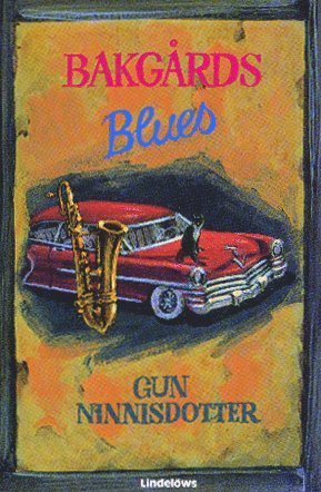 Gun Ninnisdotter - Bakgårdsblues, Inbunden
