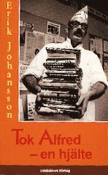 Erik Johansson - Tok Alfred - en hjälte, Häftad