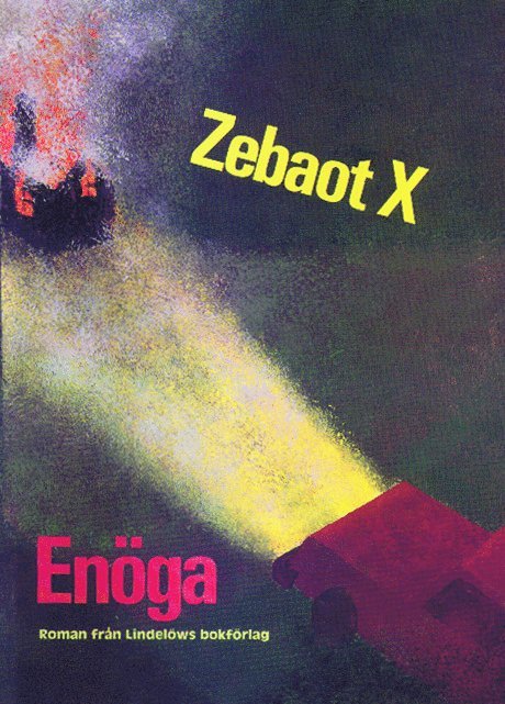 Zebaot X - Enöga : roman, Inbunden