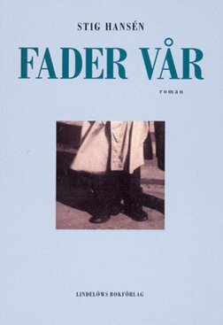 Stig Hansén - Fader vår, Inbunden