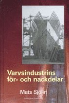 bokomslag Varvsindustrins för- och nackdelar