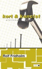 Rolf Fridholm - Kort & koncist : aforismer & noveller, Pocket