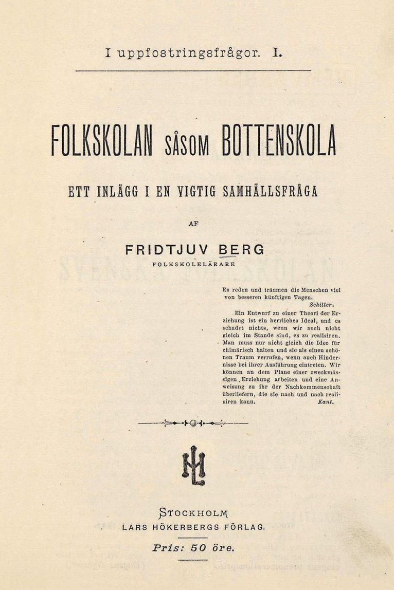 Fridtjuv Berg - Folkskolan såsom bottenskola, Häftad