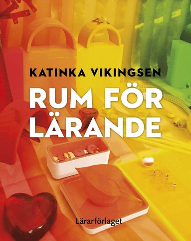 Katinka Vikingsen - Rum för lärande, Häftad