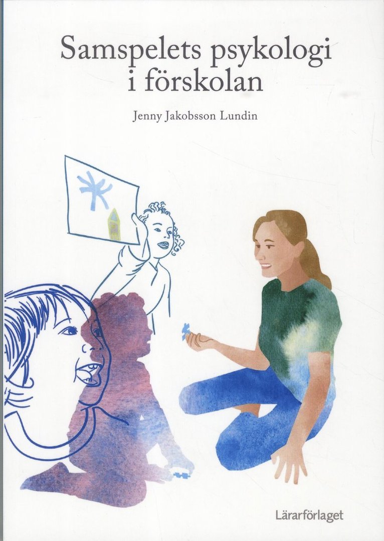 Samspelets psykologi i förskolan 1