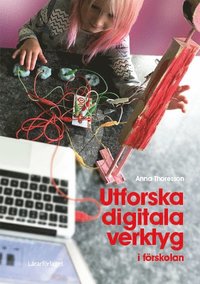 bokomslag Utforska digitala verktyg i förskolan