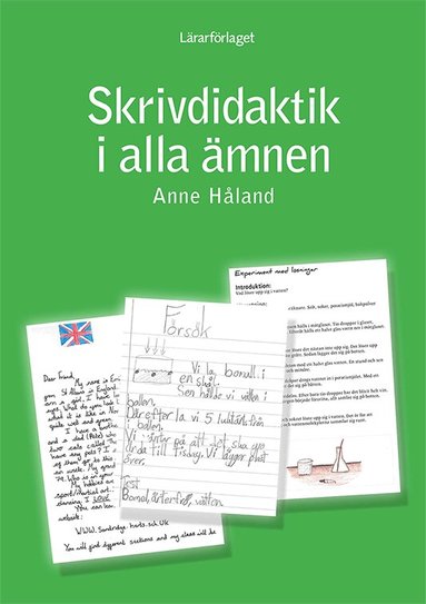 Anne Håland - Skrivdidaktik i alla ämnen, Häftad