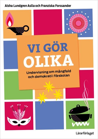 Aisha Lundgren Aslla, Franziska Forssander - Vi gör olika : undervisning om mångfald och demokrati i förskolan, Häftad