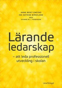bokomslag Lärande ledarskap : att leda professionell utveckling i skolan