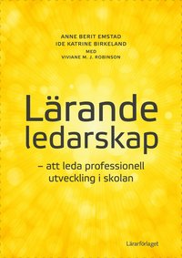 bokomslag Lärande ledarskap : att leda professionell utveckling i skolan