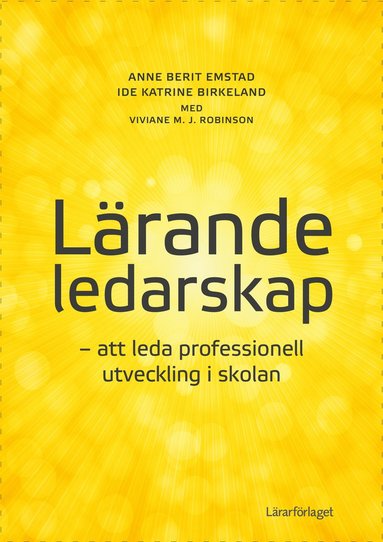 bokomslag Lärande ledarskap : att leda professionell utveckling i skolan