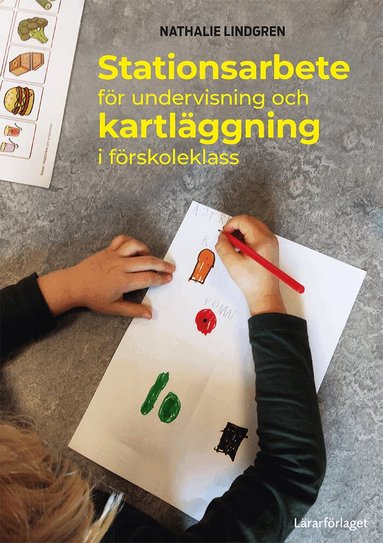 Nathalie Lindgren - Stationsarbete för undervisning och kartläggning i förskoleklass, Häftad