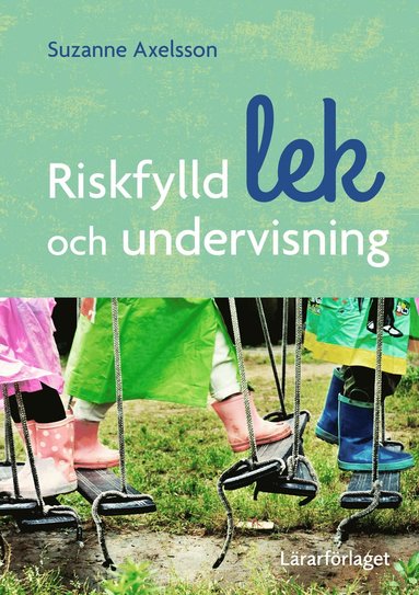 bokomslag Riskfylld lek och undervisning