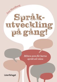 bokomslag Språkutveckling på gång! Möten som får barns språk att växa