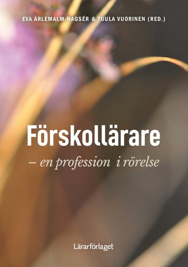 bokomslag Förskollärare : en profession i rörelse