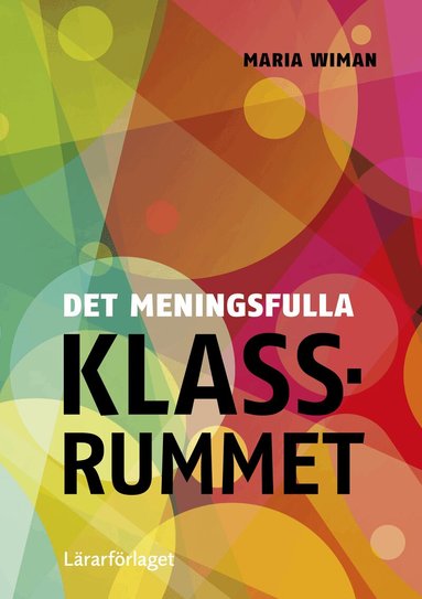 Maria Wiman - Det meningsfulla klassrummet, Häftad