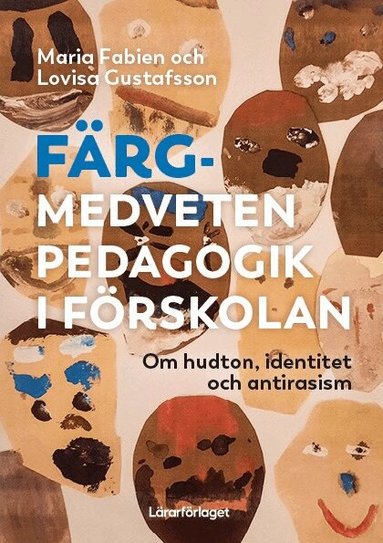 Maria Fabien, Lovisa Gustafsson - Färgmedveten pedagogik i förskolan, Häftad