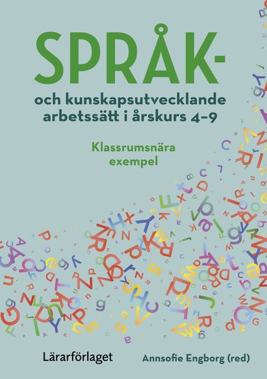 bokomslag Språk- och kunskapsutvecklande arbetssätt i årskurs 4-9