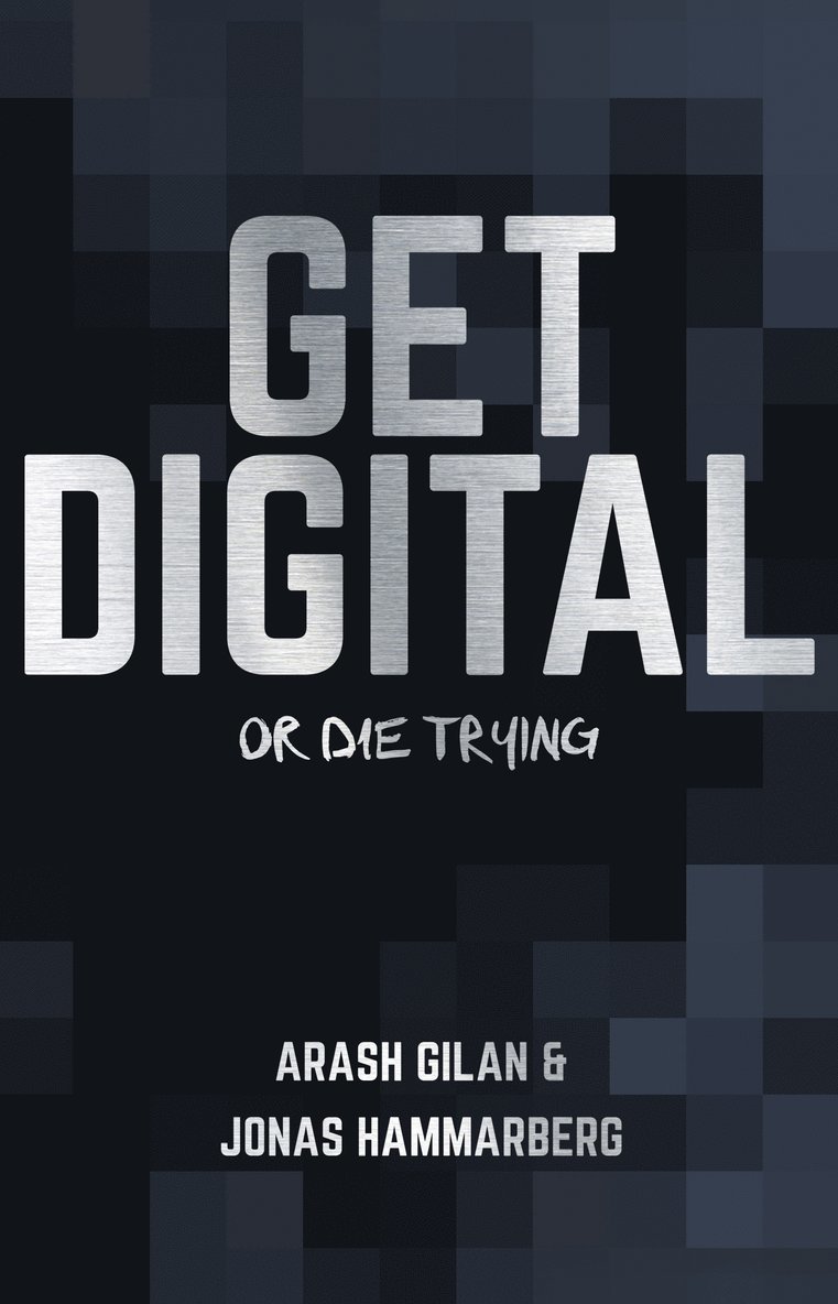 Get digital or die trying 1