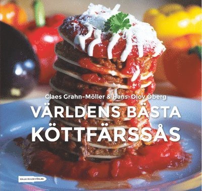 Claes Grahn-Möller, Hans-Olov Öberg - Världens bästa köttfärssås, Inbunden