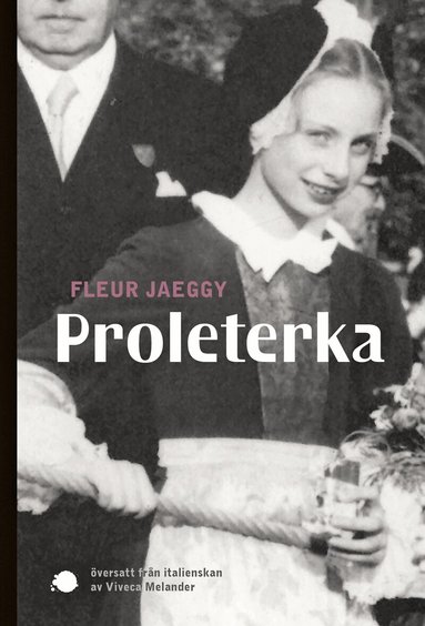 Fleur Jaeggy - Proleterka, Häftad