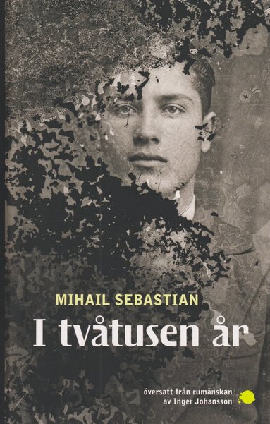Mihail Sebastian - I tvåtusen år, Häftad