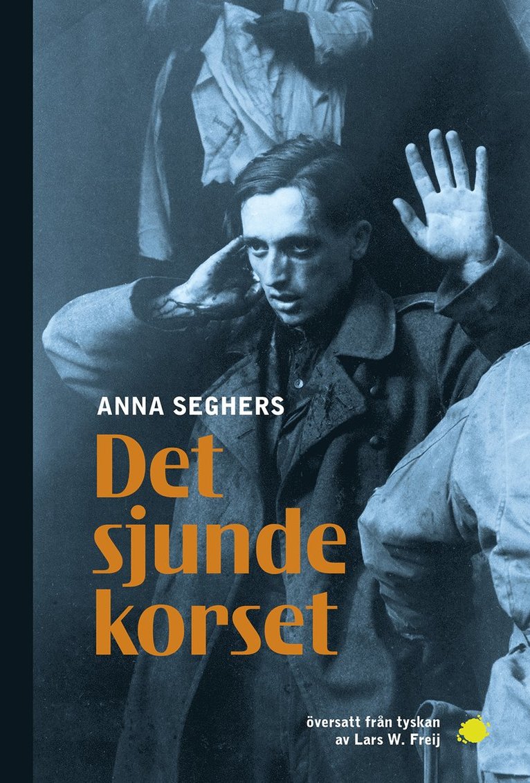 Anna Seghers - Det sjunde korset, Häftad