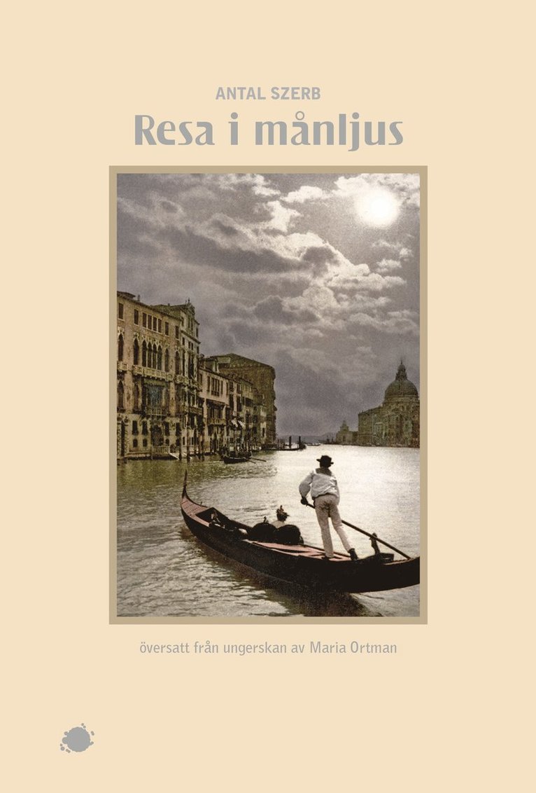 Antal Szerb - Resa i månljus, Inbunden
