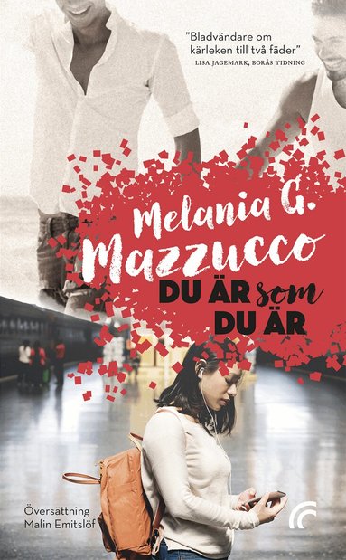 Melania G. Mazzucco - Du är som du är, Pocket
