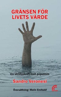 bokomslag Gränsen för livets värde : en stridsskrift mot populism