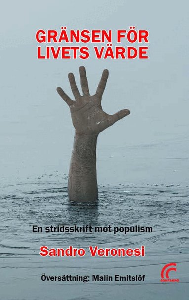 Sandro Veronesi - Gränsen för livets värde : en stridsskrift mot populism, Inbunden