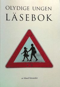 Maud Simander - Olydige ungen : läsebok, Häftad