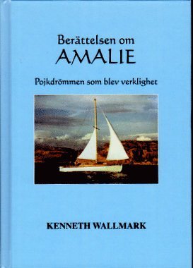Berättelsen om Amalie : pojkdrömmen som blev verklighet 1