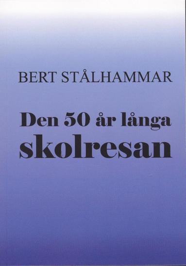 bokomslag Den 50 år långa skolresan