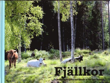 bokomslag Fjällkor och fäbodliv