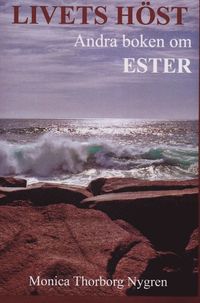 bokomslag Livets höst : andra boken om Ester