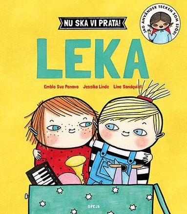 Embla Sue Panova, Jessika Linde, Lina Sandquist - Nu ska vi prata! Leka, Inbunden