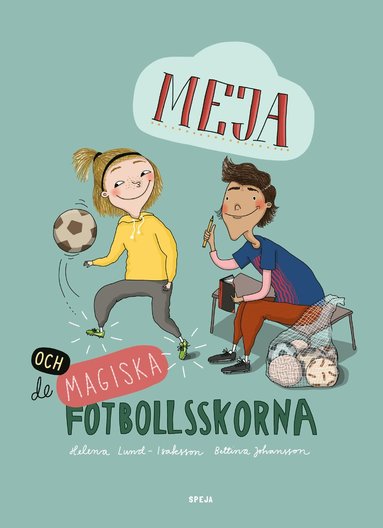 bokomslag Meja och de magiska fotbollsskorna