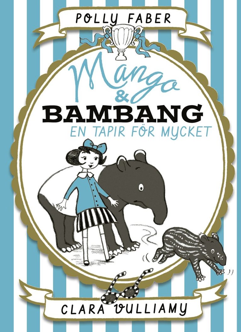 Polly Faber, Clara Vulliamy - En tapir för mycket, Inbunden