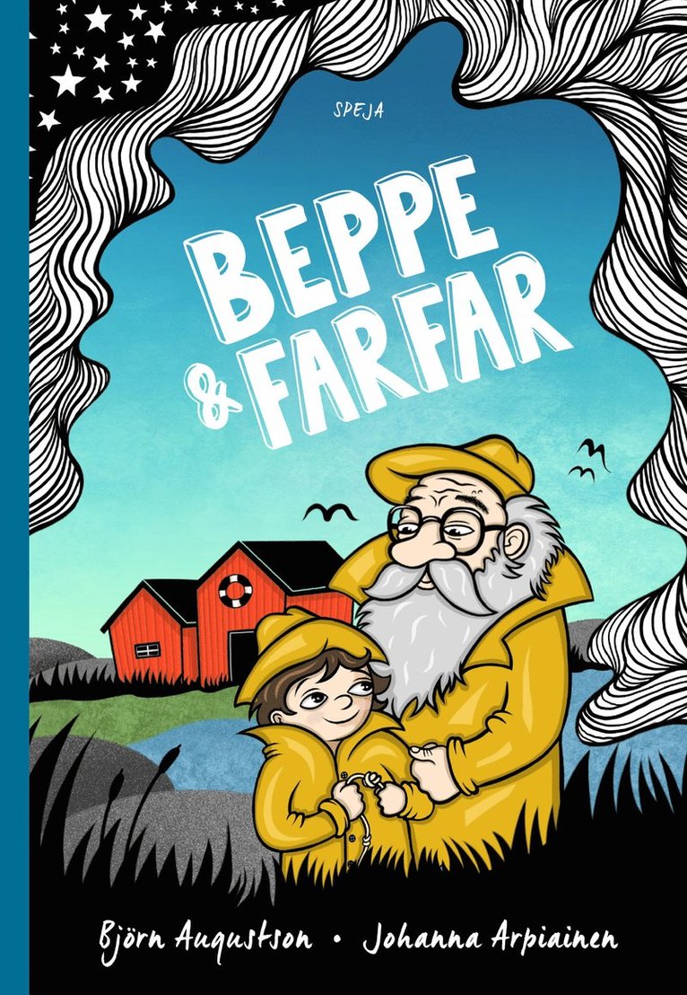 Björn Augustson, Johanna Arpiainen - Beppe & Farfar, Inbunden