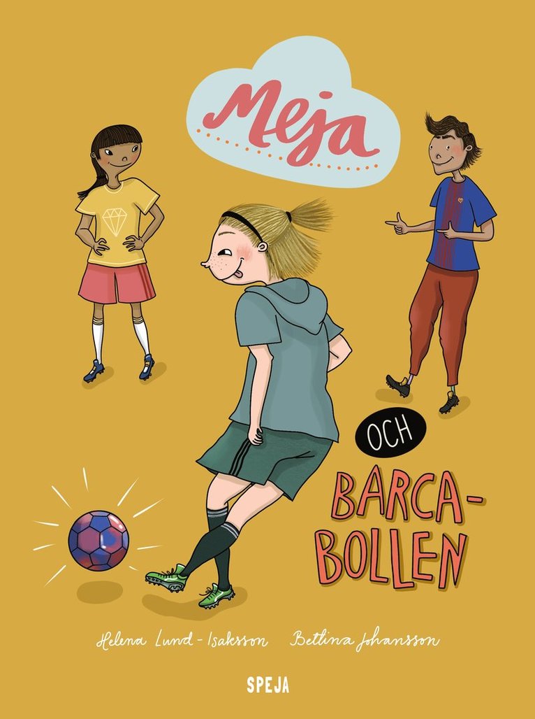 Meja och Barca-bollen 1