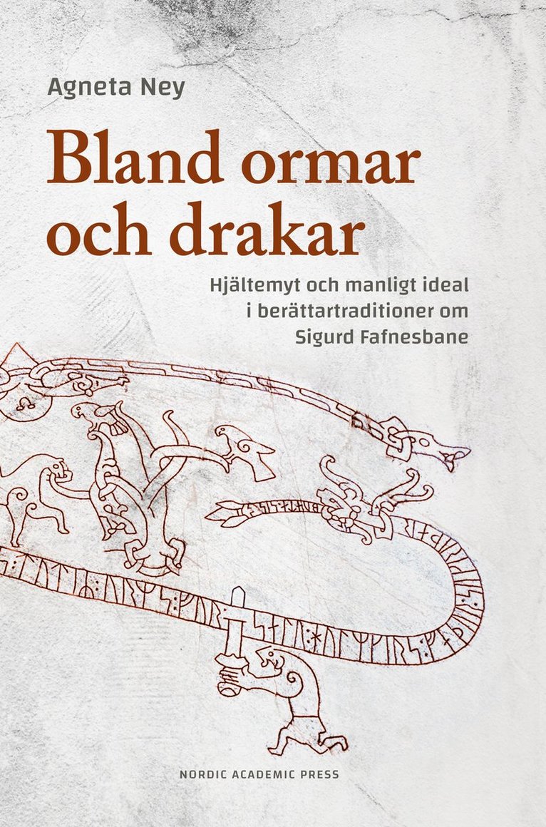 Bland ormar och drakar : hjältemyt och manligt ideal i berättartraditioner om Sigurd Fafnesbane 1