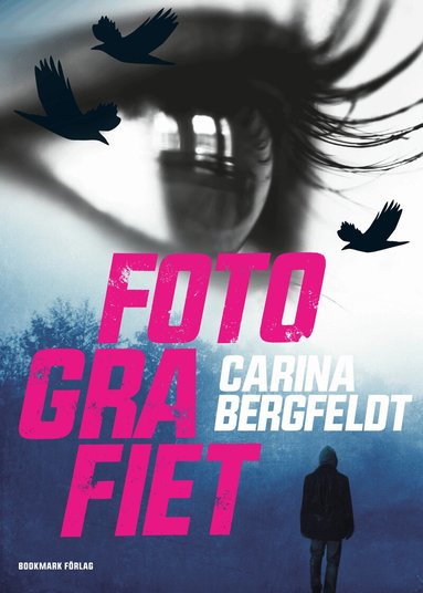 Carina Bergfeldt - Fotografiet, Häftad