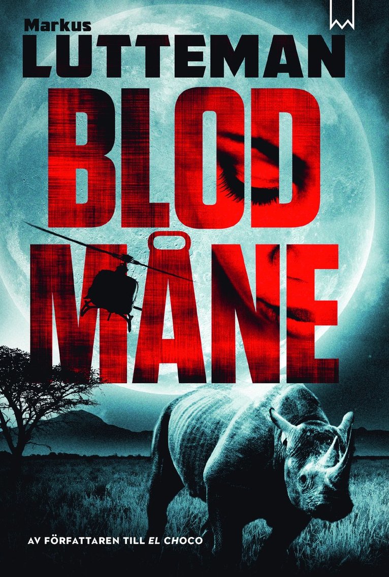 Markus Lutteman - Blodmåne, Inbunden