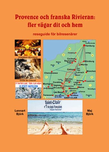 Maj Björk, Lennart Björk - Provence och franska Rivieran : fler vägar dit och hem, Häftad