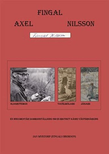 Fingal Axel Nilsson, Storpocket